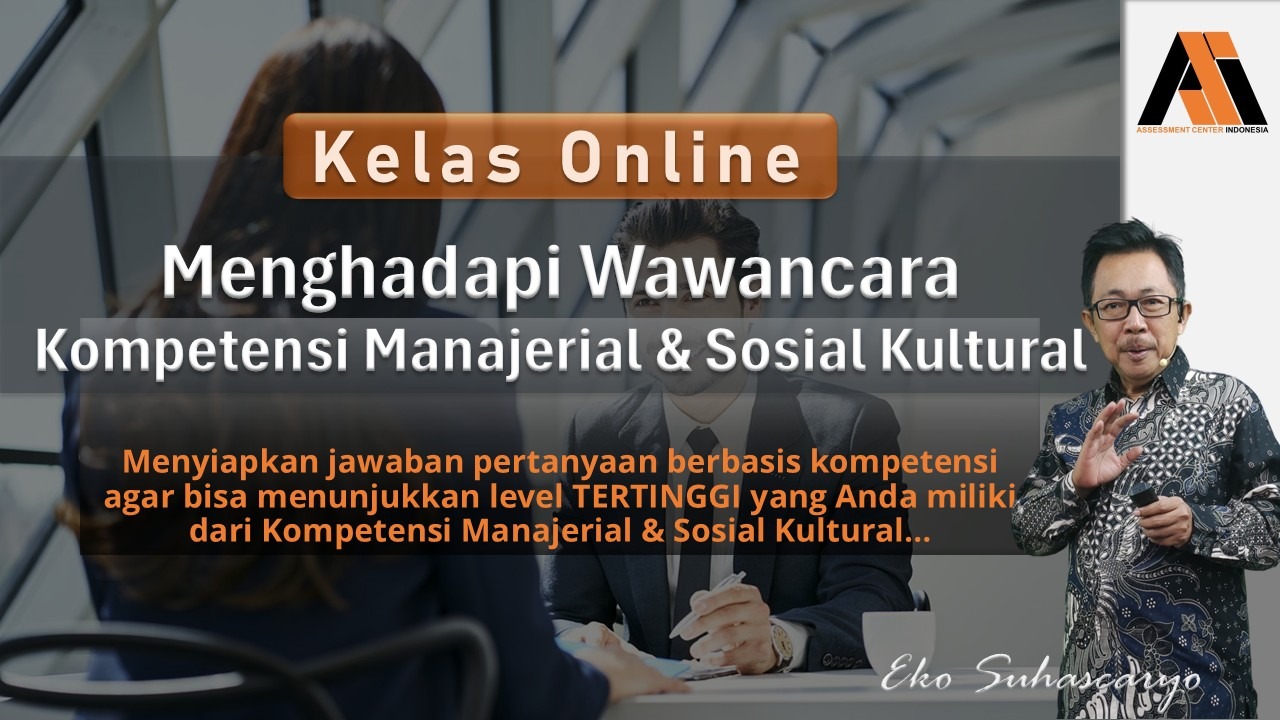 Menghadapi Wawancara Kompetensi Manajerial & Sosial Kultural